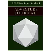 Adventure Journal: RPG Notebook: Mixed paper: Ruled & Dot Grid: For Tabletop role playing gamers