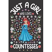 Just A Girl Who Loves Countesses: Ruled Notebook Journal Planner - Diary Size 6 x 9 - Office Equipment Paper - Calligraphy and Hand Lettering Journali