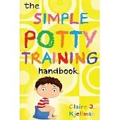 The Simple Potty Training Handbook