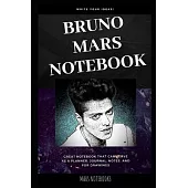 Bruno Mars Notebook: Great Notebook for School or as a Diary, Lined With More than 100 Pages. Notebook that can serve as a Planner, Journal
