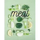 Meal Planner: Fresh Fruits And Vegetables Track And Record Your Daily Meals Be Best Version Of Yourself Grocery List Inside