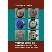 Vintage Watches - Radium and Tritium