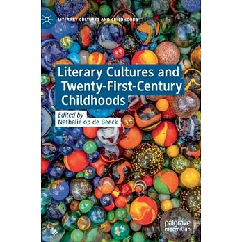 Literary Cultures and Twenty-First Century Childhoods