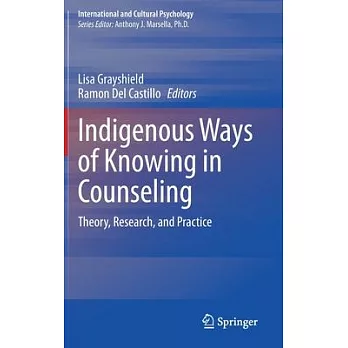 Indigenous ways of knowing in counseling : theory, research, and practice