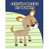 Coloring Books For Babies: coloring books for boys and girls with cute animals, relaxing colouring Pages