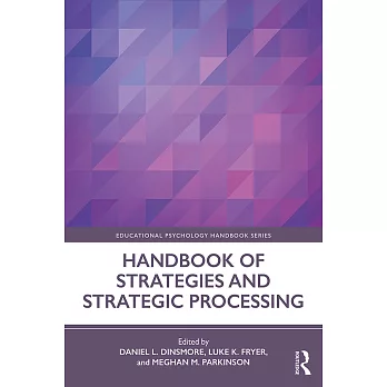 Handbook of strategies and strategic processing　