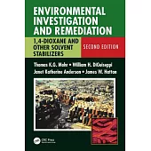 Environmental Investigation and Remediation: 1,4-Dioxane and Other Solvent Stabilizers, Second Edition