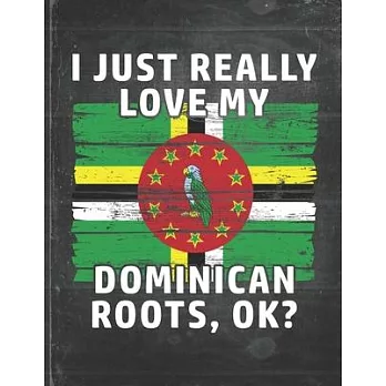 I Just Really Like Love My Dominican Roots: Dominica Pride Personalized Customized Gift Undated Planner Daily Weekly Monthly Calendar Organizer Journa
