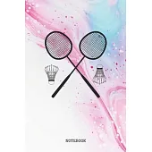 Notebook: I Love Badminton Game Quote / Saying Cool Badminton Training Coach Planner / Organizer / Lined Notebook (6