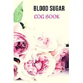 Blood Sugar Log Book: 106 pages - Record 2 years blood sugar levels (before & after) - Weekly Blood Sugar Diary - Daily Diabetic Glucose Tra