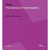Berlin: The Genius of Improvisation