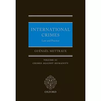 International Crimes: Law and Practice: Volume II: Crimes Against Humanity