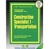 Construction Specialist I - Transportation: Passbooks Study Guide