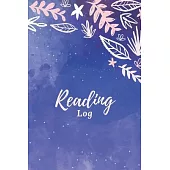 Reading Log: Gift for Book Lovers and Bookworms - Reading Journal - Keep Track of Your Books And Review Them - 114 Record Pages Wit