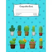 Composition Book: Cactus; college ruled; 50 sheets/100 pages; 7.44