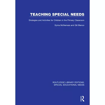 Teaching Special Needs: Strategies and Activities for Children in the Primary Classroom