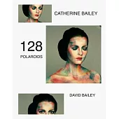 David Bailey: 128 Polaroids