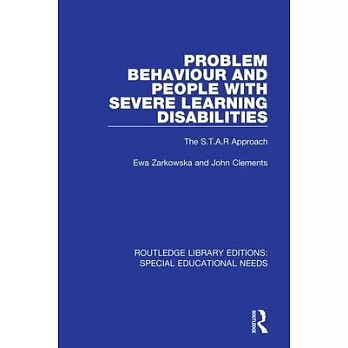 Problem Behaviour and People with Severe Learning Disabilities: The S.T.A.R Approach