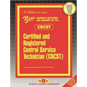 Certified and Registered Central Service Technician (Crcst): Passbooks Study Guide