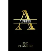 Aubrie: 2020 Planner - Personalised Name Organizer - Plan Days, Set Goals & Get Stuff Done (6x9, 175 Pages)