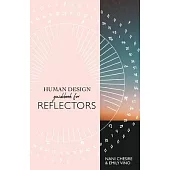 Human Design Guidebook for Reflectors