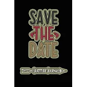 Save The Date Gratitude Journal: Wedding Memorabilia Keepsake Souvenir Book 6