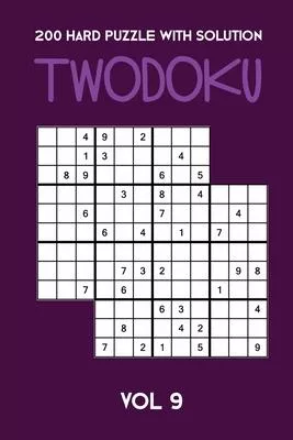 200 Hard Puzzle With Solution Twodoku Vol 9: Two overlapping Sudoku, puzzle booklet, 2 puzzles per page