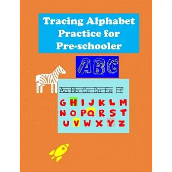 Tracing Alphabet practice for pre-schooler: This Book Is Perfect Starting Letter Tracing for Kids Ages 3-5 with Alphabet Coloring