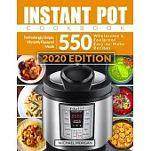 Instant Pot Cookbook: 550 Wholesome & Foolproof Easy-to-Make Recipes - Refreshingly Simple, Vibrantly Flavored Meals