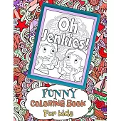 Oh Jenkies! Funny Coloring Book For kids: Funny Clean Cuss Coloring book, Swear Word Alternatives For Kids, Hilarious Gift For Children