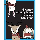 Christmas Coloring Books For Adults Relaxation: Coloring pages, Chrismas Coloring Book for adults relaxation to Relief Stress