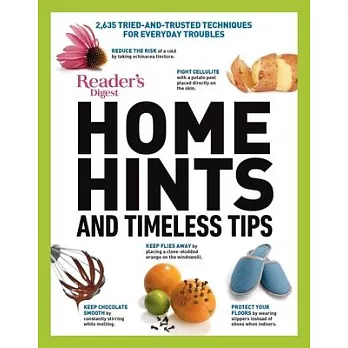 Reader’’s Digest Home Hints & Timeless Tips: 2,015 Tried-And-Trusted Techniques for Everyday Troubles