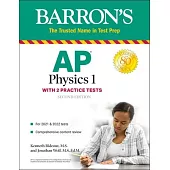 AP Physics 1: With 2 Practice Tests