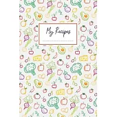 My Recipes: Blank Recipe Journal Pocket Cookbook Favorite Recipes Write In Cooking Special Recipes and Notes for Your Favorite Hom