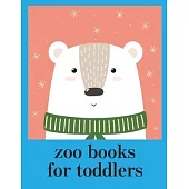 zoo books for toddlers: Coloring Pages with Funny, Easy Learning and Relax Pictures for Animal Lovers
