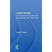 Lonely Hunters: An Oral History of Lesbian and Gay Southern Life, 1948-1968