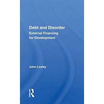 Debt and Disorder: External Financing for Development