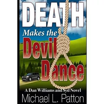 Death Makes the Devil Dance: A Dan Williams and Syd Novel