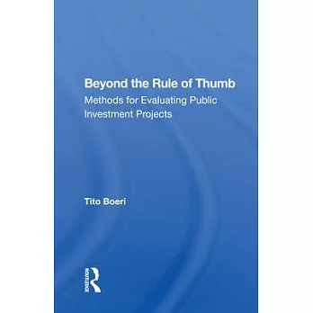 Beyond the Rule of Thumb: Methods for Evaluating Public Investment Projects