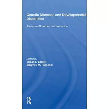 Genetic Diseases and Development Disabilities: Aspects of Detection and Prevention