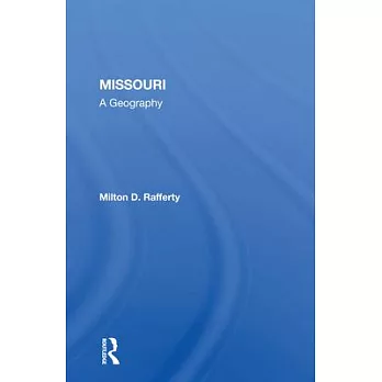 Missouri: A Geography