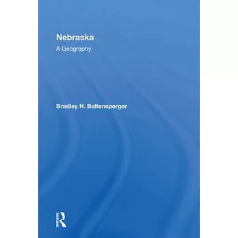 Nebraska: A Geography