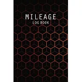 Mileage Log Book: Vehicle Odometer and Auto Mileage Record Journal Logbook - Daily Tracking Your Simple Mileage Log Book for Taxes - Tra