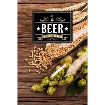Beer Brewing Brewer Tasting Sampling Journal Notebook Log Book Diary - Hop and Barley: Brew Alcohol Record with 110 Pages in 6＂ x 9＂ Inch