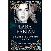 Lara Fabian Snarky Coloring Book: A Canadian-Belgian Singer