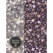 Let’’s make Christmas every day Blank Music Notebook: Music Manuscript Paper For Notes, Blank Notebook 12 Staves, 100 Pages, 50 Sheets, 7,44
