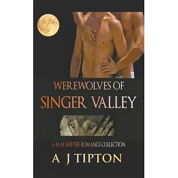 Werewolves of Singer Valley: A M-M Shifter Romance Collection