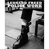 Leonard Freed: Police Work