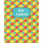 Kids Cookbook: Fill In Guide Blank Recipe Book for Young Children learning How to Cook in The Kitchen, Personal Keepsake Notebook for