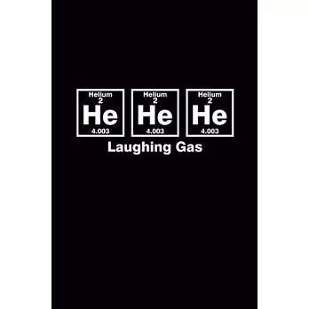 Helium Laughing Gas: Blank Journal, Wide Lined Notebook/Composition, Funny Quote Chemical Element Periodic Table Chemist Gift, Wring Notes